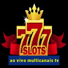 ao vivo multicanais tv